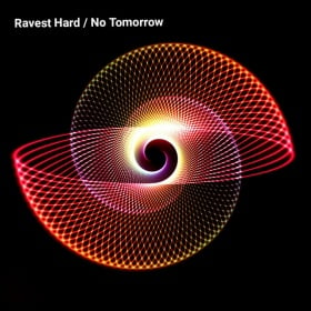 RAVEST HARD - NO TOMORROW